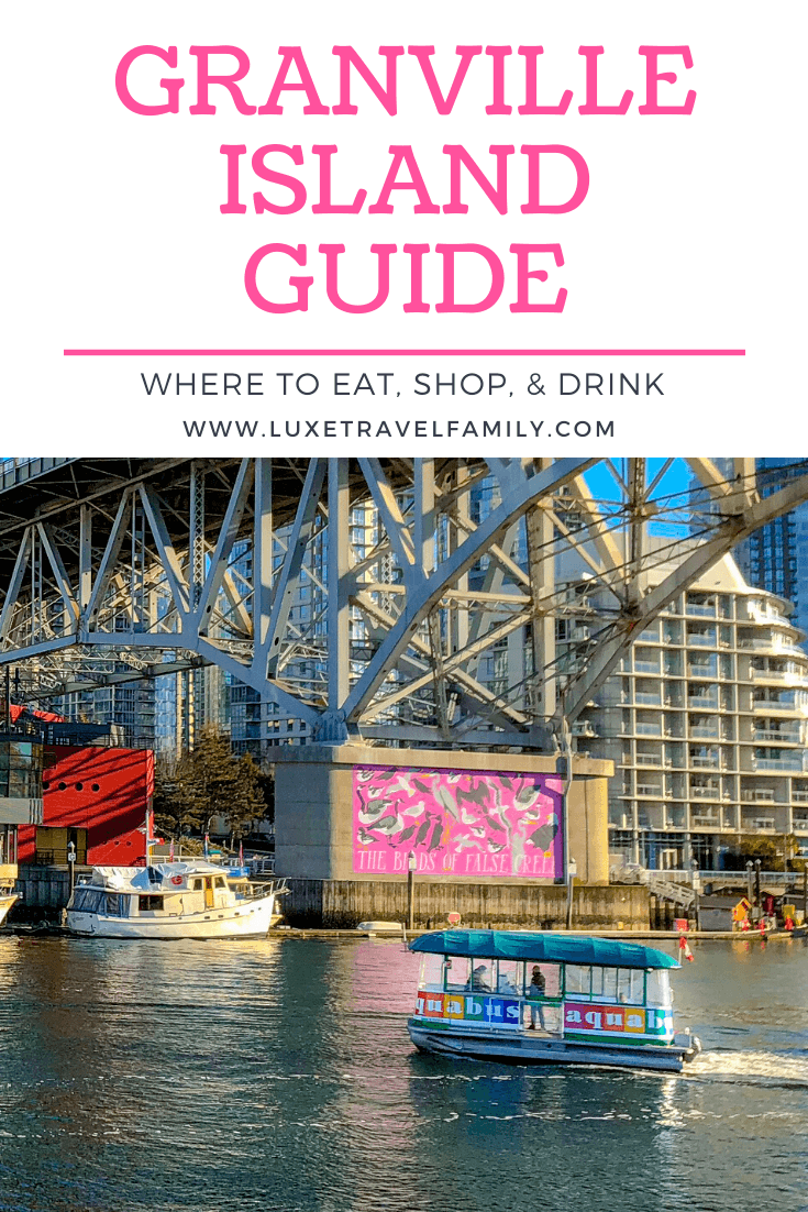 Where to Eat, Shop, and Drink on Vancouver\'s Granville Island