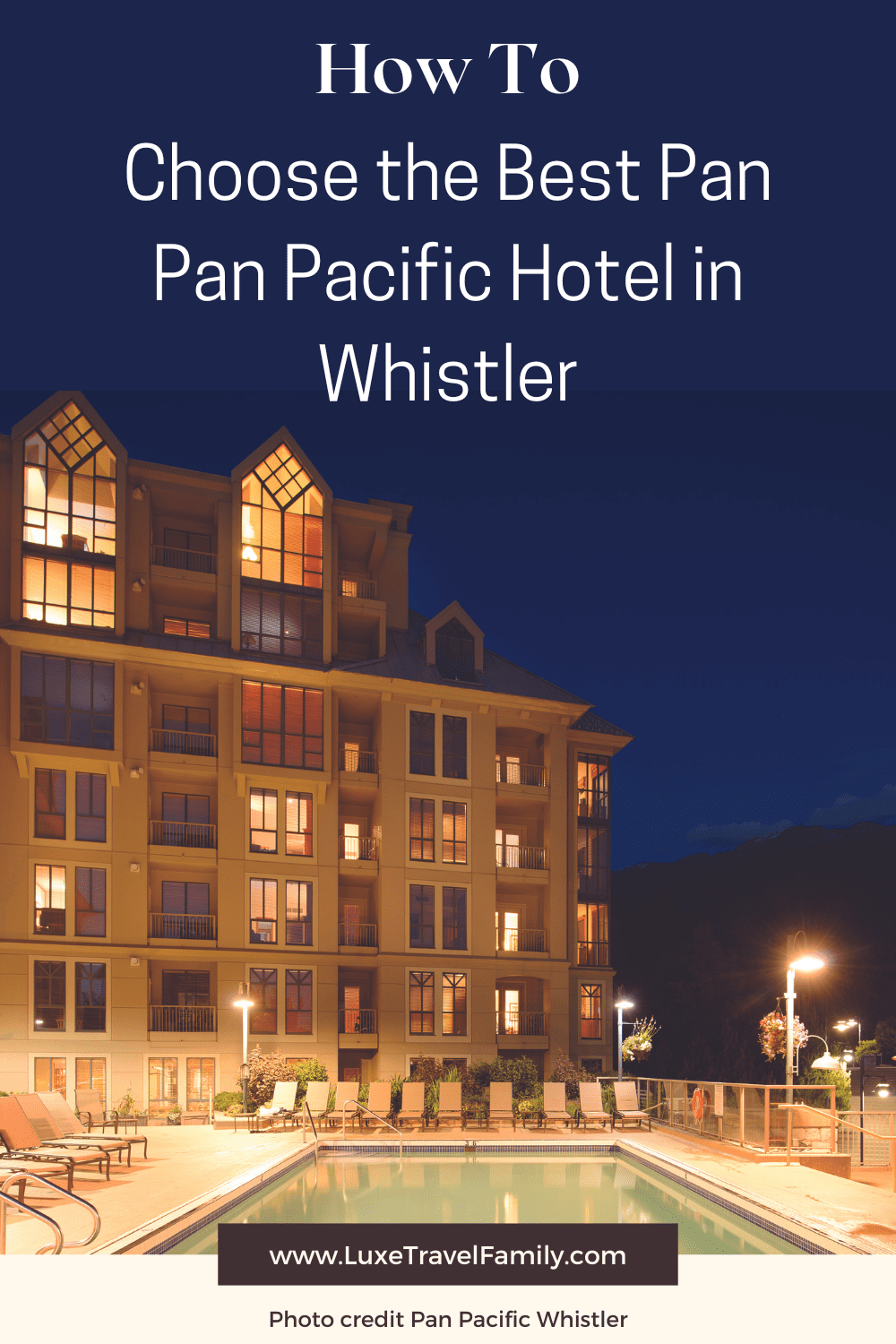 How to Choose the Best Pan Pacific Hotel in Whistler